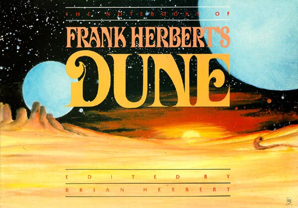 The Notebooks of Frank Herbert's Dune (Perigee Books)
